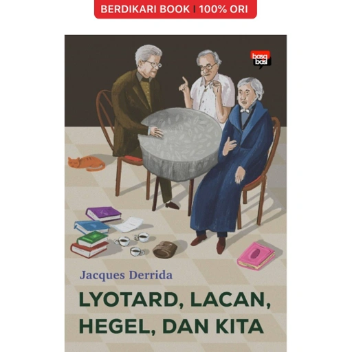 Image of Derrida; Lyotard, Lacan, Hegel, dan Kita - Basabasi