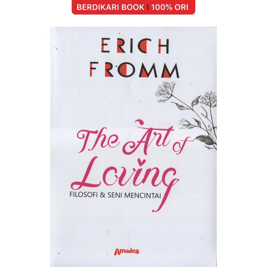 Fromm; The Art of Loving Filosofi & Seni Mencintai - Ecosystem