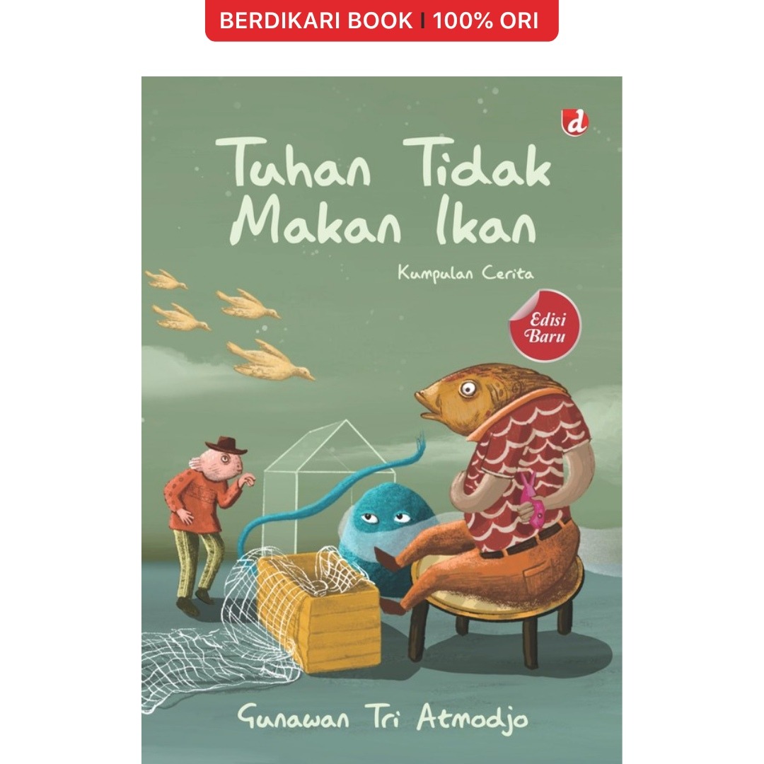 Tuhan Tidak Makan Ikan - Diva Press