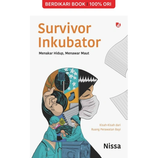 Image of Survivor Inkubator (Menakar Hidup, Menawar Maut) - Diva Press