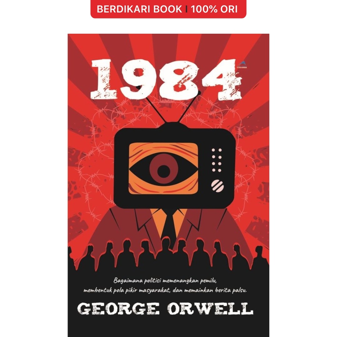 Novel 1984 George Orwell - Anak Hebat