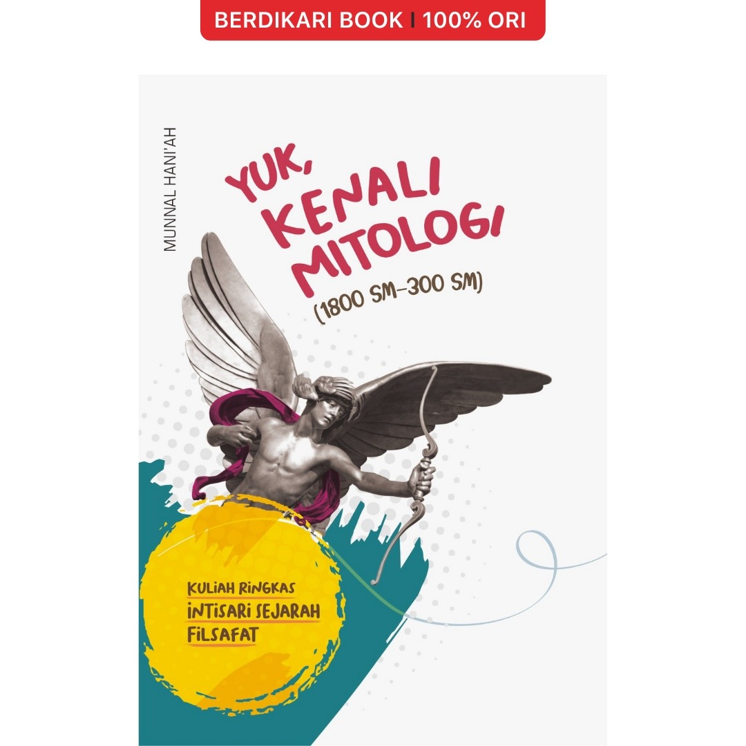 Yuk, Kenali Mitologi (1800 SM – 300 SM) - Indoliterasi