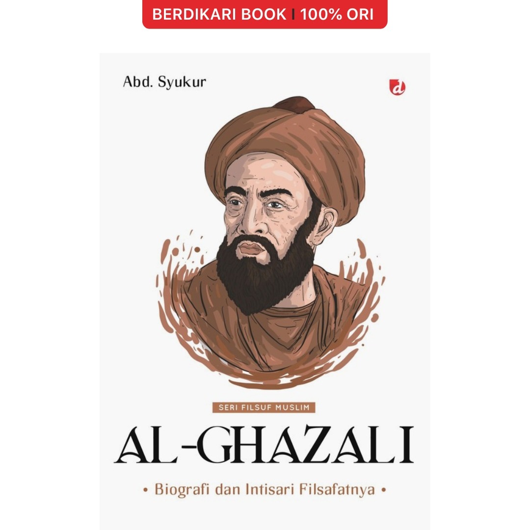 Al-Ghazali (Seri Filsuf Muslim) - Diva Press