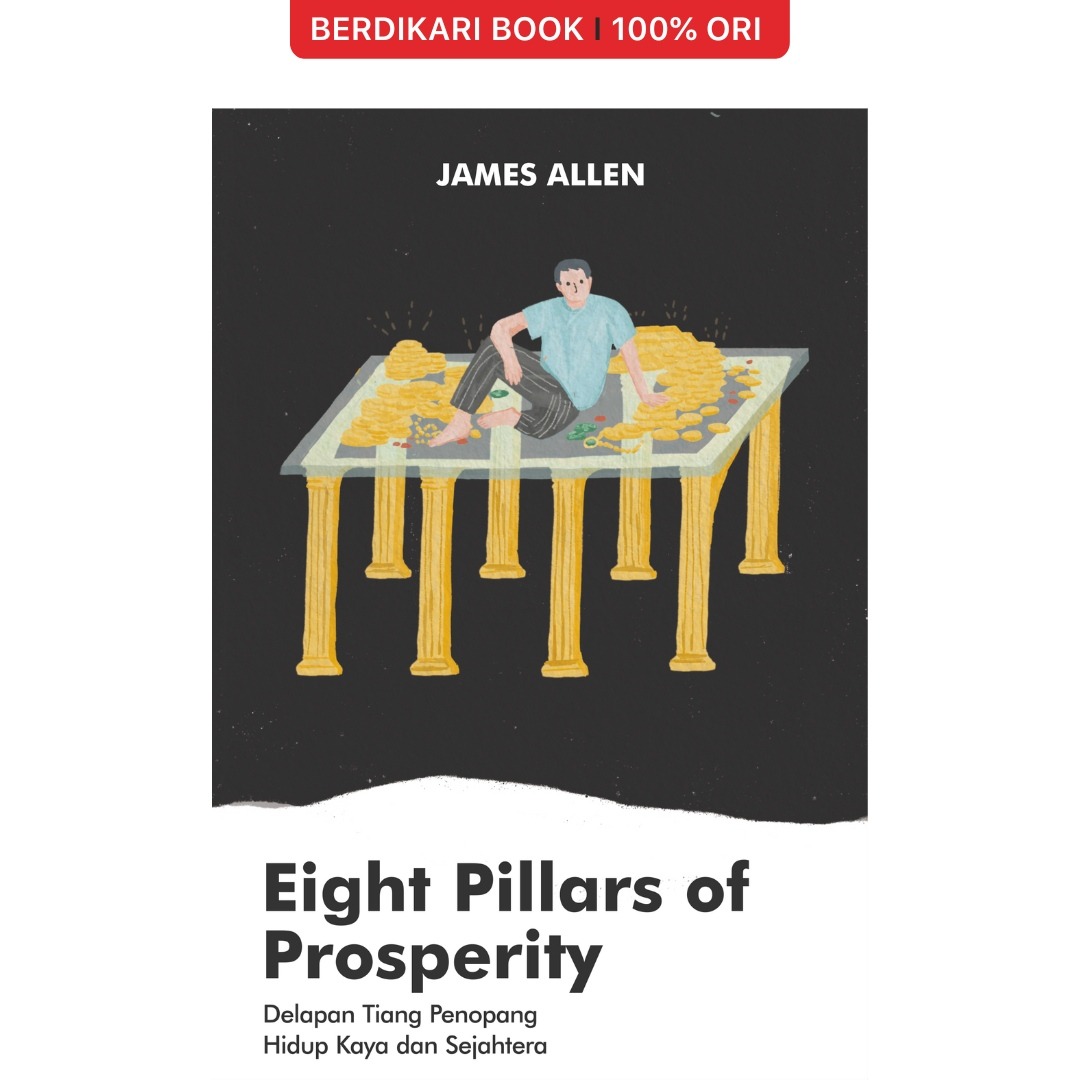 Eight Pillars of Prosperity (Delapan Tiang Penopang Hidup Kaya & Sejahtera) - Shira Media