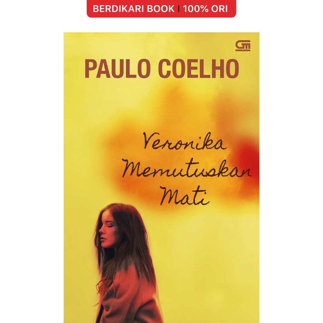 Paulo Coelho; Veronika Memutuskan Mati - Gramedia