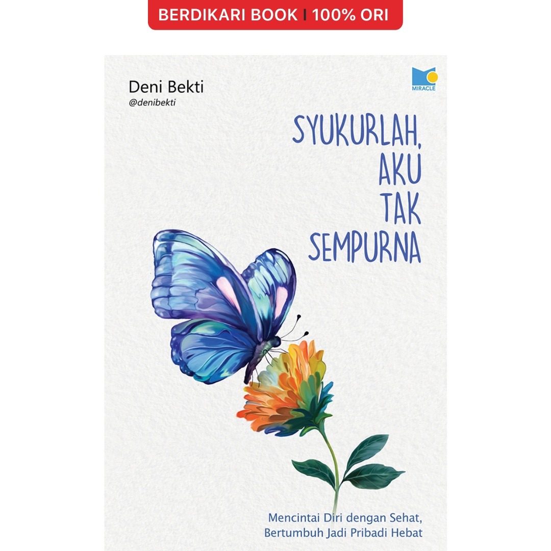 Syukurlah, Aku Tak Sempurna - Gramedia