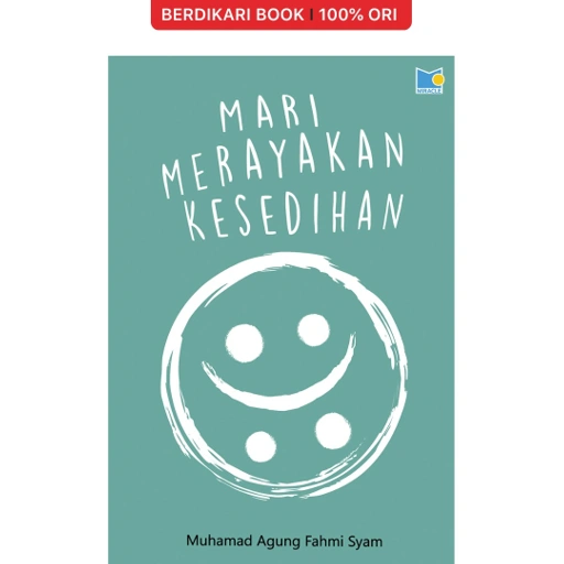 Image of Mari Merayakan Kesedihan - Gramedia