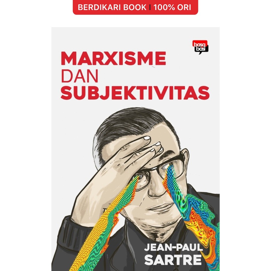 Sartre; Marxisme dan Subjektivitas - Basabasi