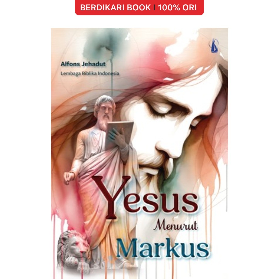 Yesus Menurut Markus - Kanisius