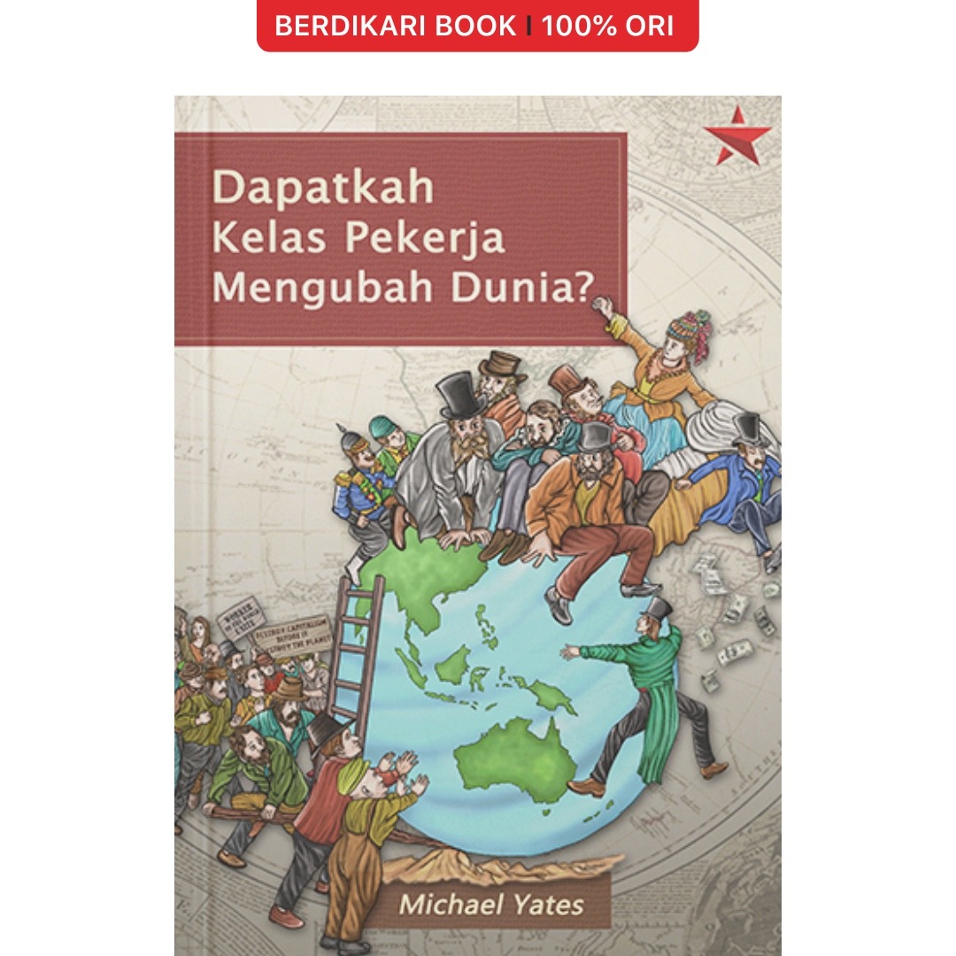 Dapatkah Kelas Pekerja Mengubah Dunia? - Independen