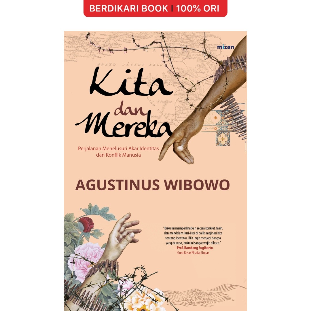 Agustinus Wibowo; Kita dan Mereka - Mizan