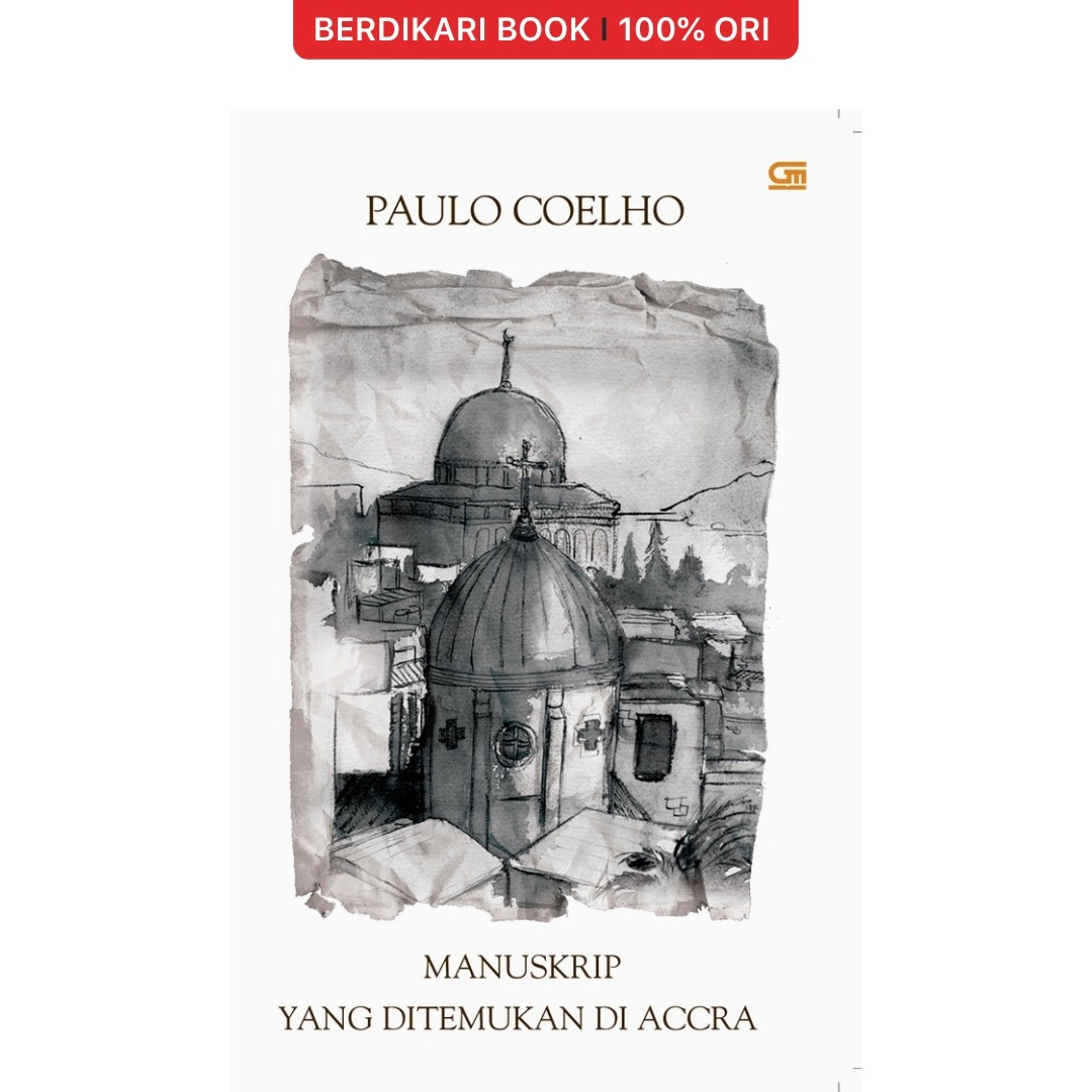 Paulo Coelho; Manuskrip yang Ditemukan di Accra - Gramedia