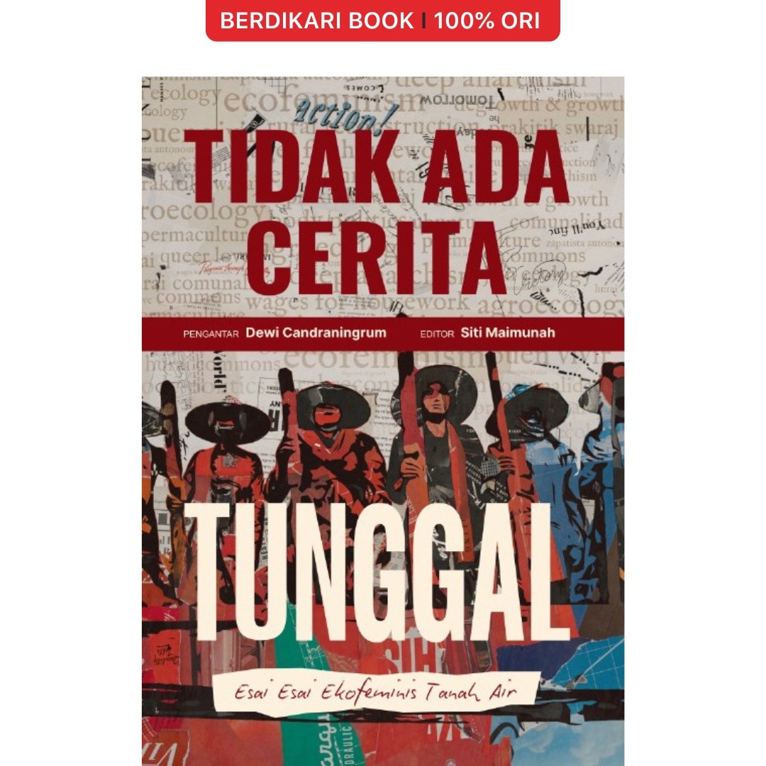 Tidak Ada Cerita Tunggal (Esai-Esai Ekofeminis Tanah Air) - Interlude