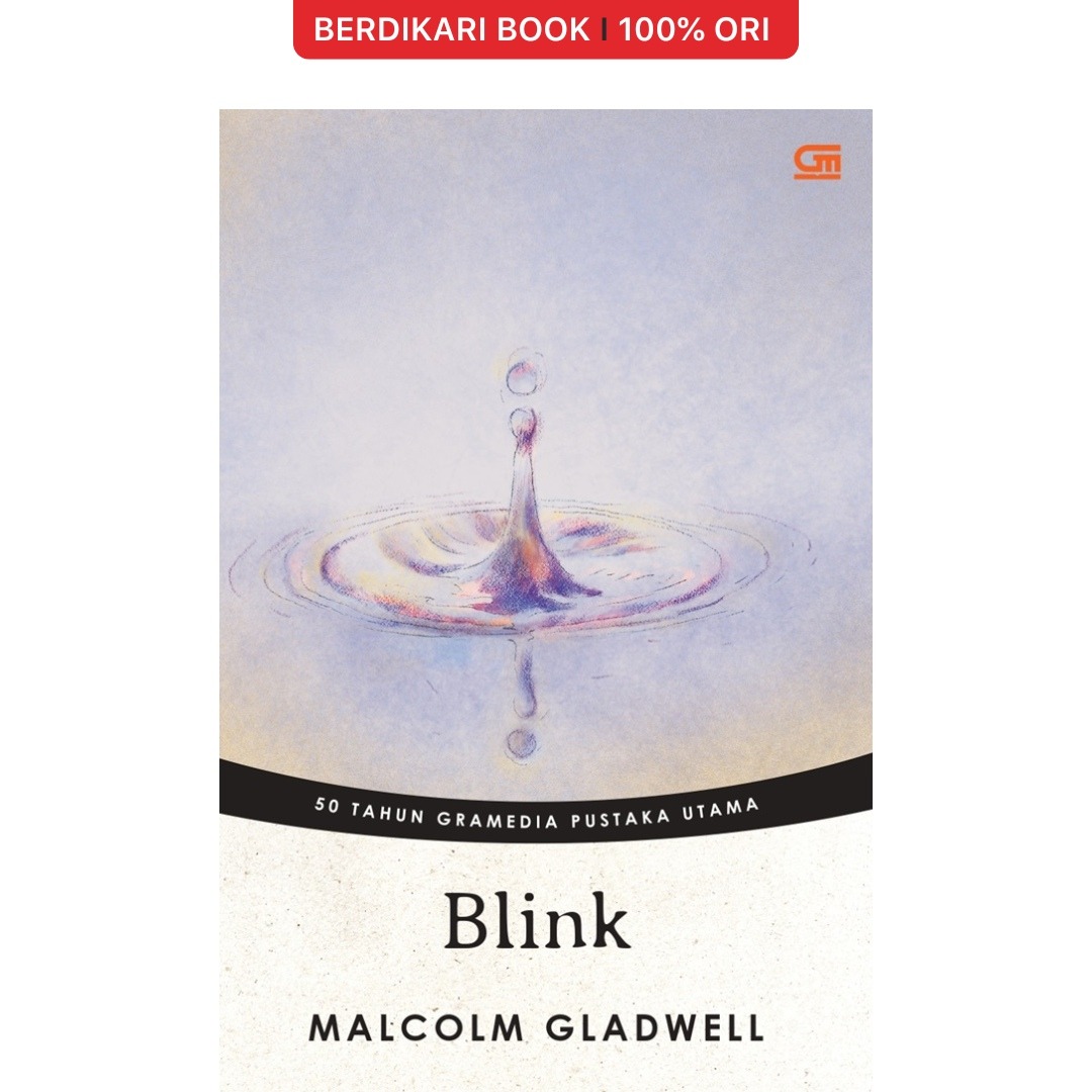 Blink Kemampuan Berpikir Tanpa Berpikir - Gramedia