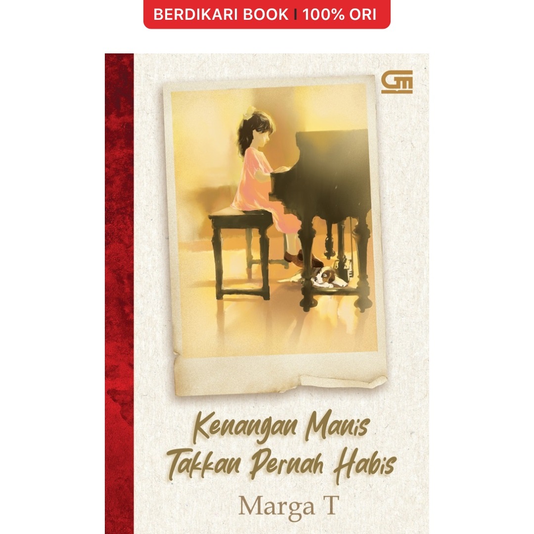 Marga T; Kenangan Manis Takkan Pernah Habis - Gramedia