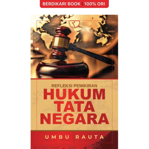 Image of Refleksi Pemikiran Hukum Tata Negara – Umbu Rauta - Rajawali Pers