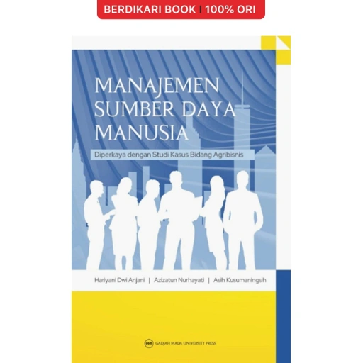 Image of Manajemen Sumber Daya Manusia diperkaya dengan Studi Kasus Bidang Agribisnis - UGM Press