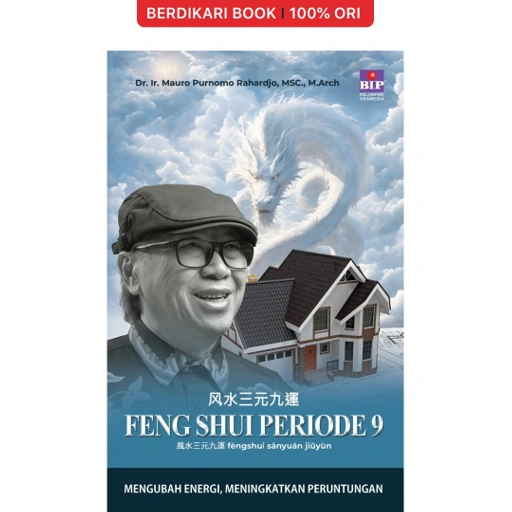 Image of Feng Shui Periode 9 (Mengubah Energi, Meningkatkan Peruntungan) - Gramedia