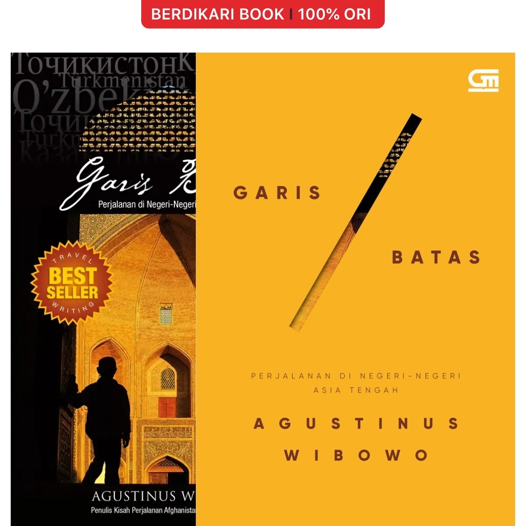 Agustinus Wibowo; Garis Batas Perjalanan di Negeri-Negeri Asia Tengah - Gramedia