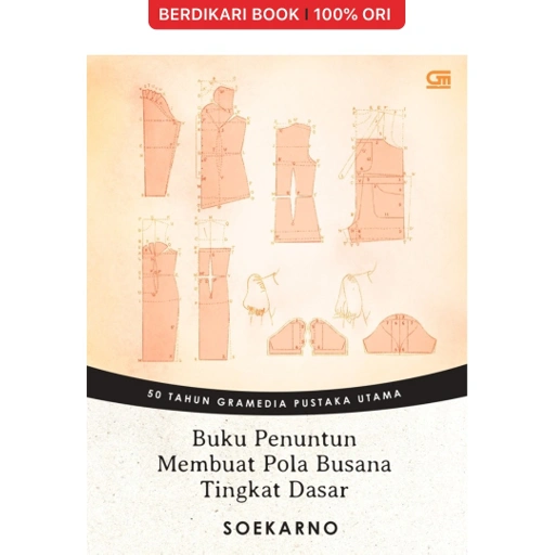Image of Buku Penuntun Membuat Pola Busana Tingkat Dasar (Edisi HUT 50 Tahun) - Gramedia