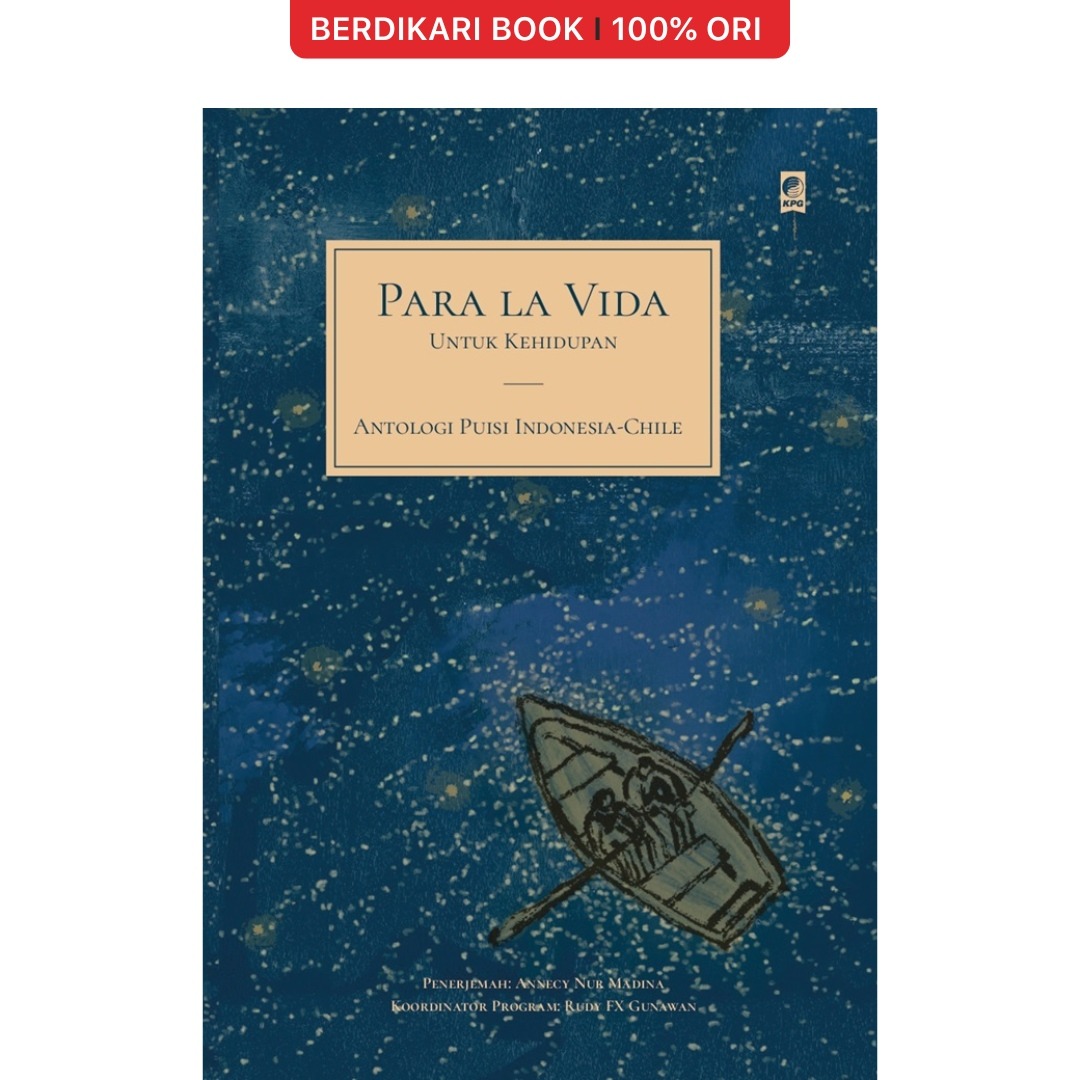 Para la Vida (Untuk Kehidupan): Antologi Puisi Indonesia-Chile - Gramedia