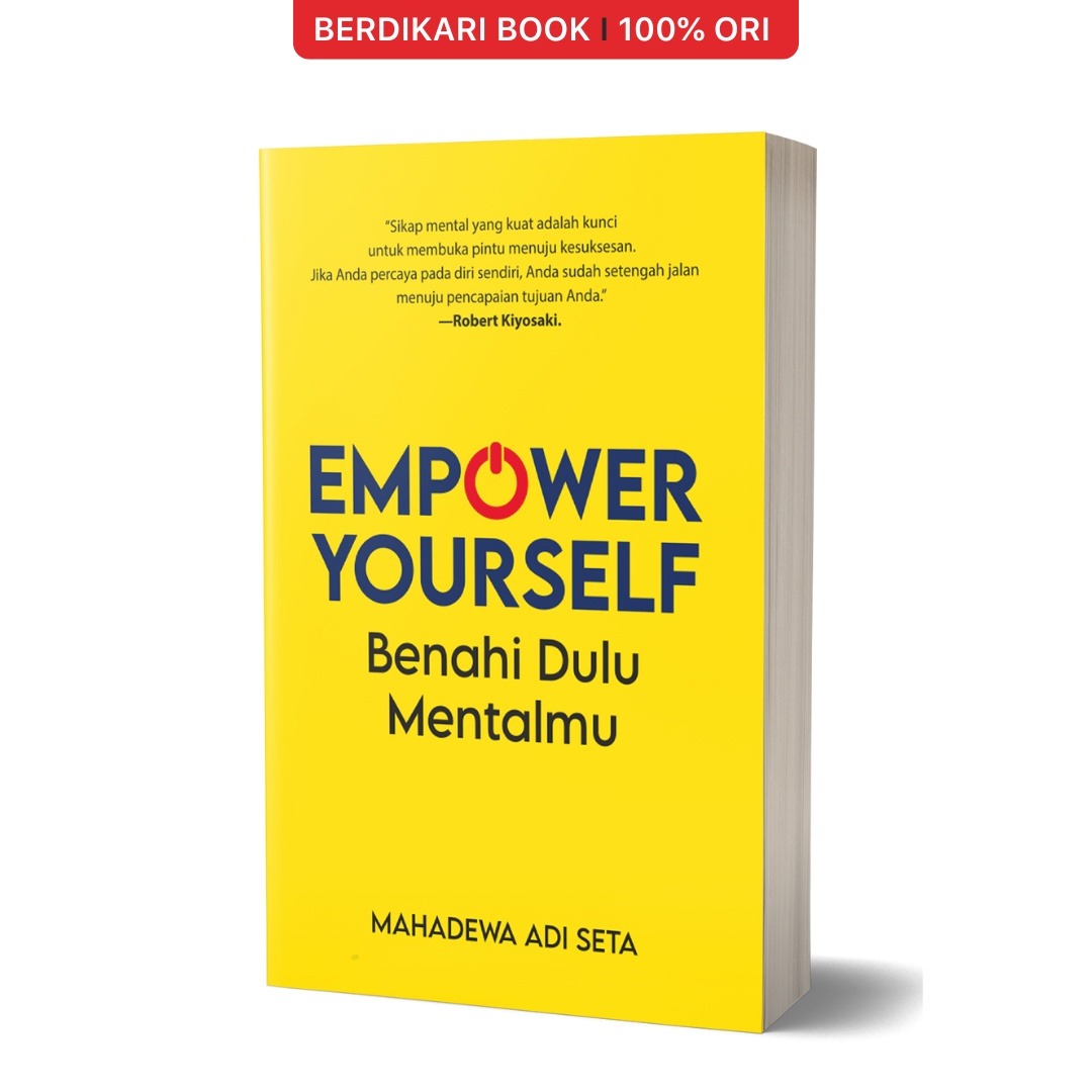 Empower Yourself Benahi Dulu Mentalmu - Jendela