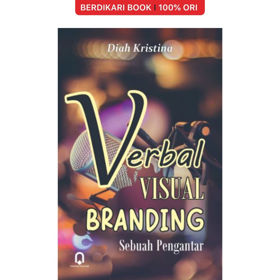 Verbal Dan Visual Branding: Sebuah Pengantar - Pustaka Pelajar