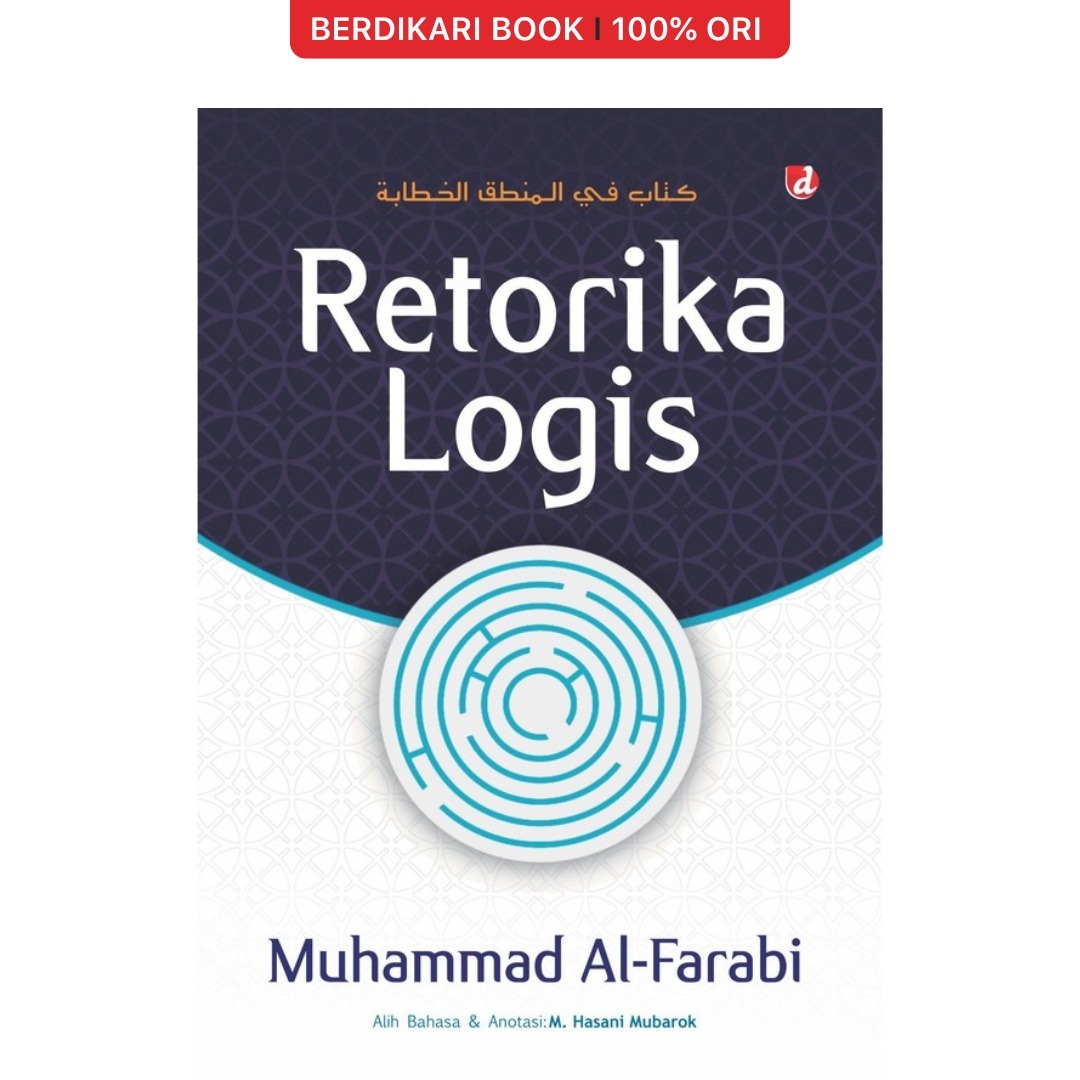 Retorika Logis (Muhammad al-Farabi) - Diva Press