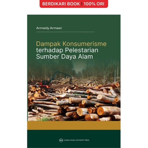 Image of Dampak Konsumerisme terhadap Pelestarian Sumber Daya Alam - UGM Press