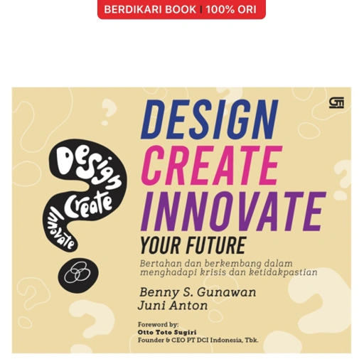 Image of Design Create Innovate Your Future - Gramedia