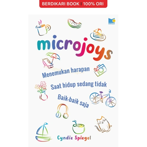 Image of Microjoys - Menemukan Harapan Saat Hidup Sedang Tidak Baik-Baik Saja - Gramedia