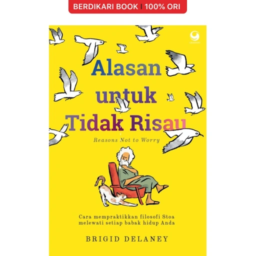 Image of Alasan untuk Tidak Risau - Gramedia
