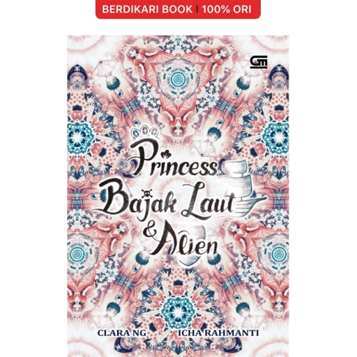 Image of Princess, Bajak Laut & Alien - Gramedia