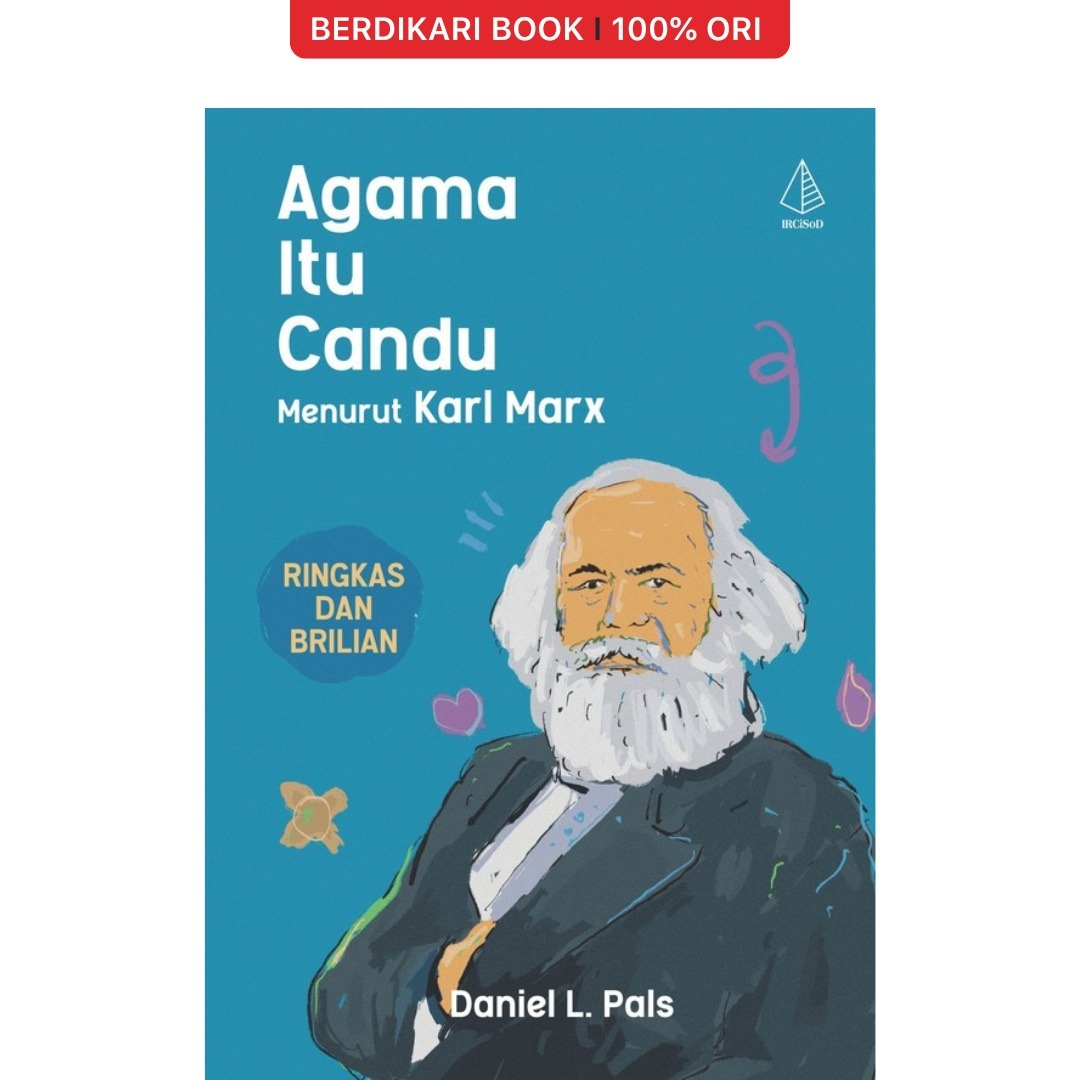 Agama Itu Candu Menurut Karl Marx - Diva Press