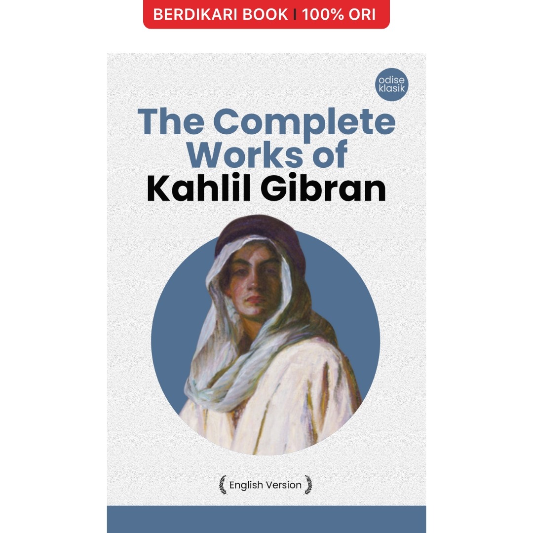 The Complete Works of Kahlil Gibran (English Version) - Odyssee