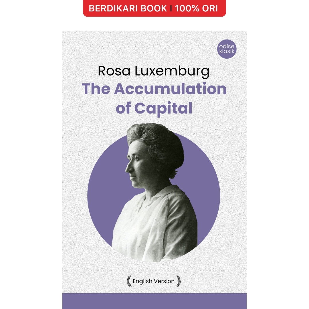 The Accumulation of Capital Rosa Luxemburg (English Version) - Odyssee