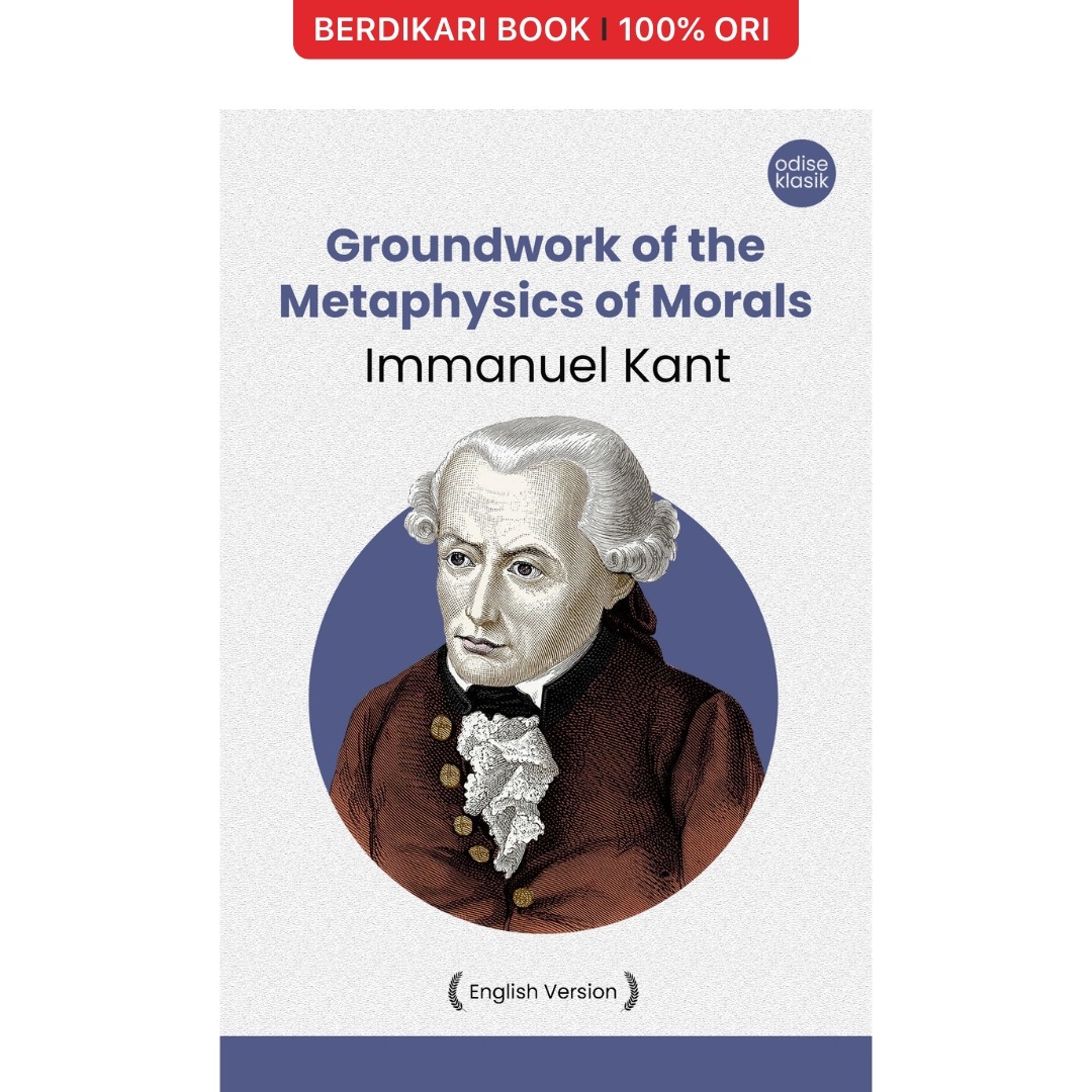 Kant; Groundwork of the Metaphysics of Morals (English Version) - Odyssee