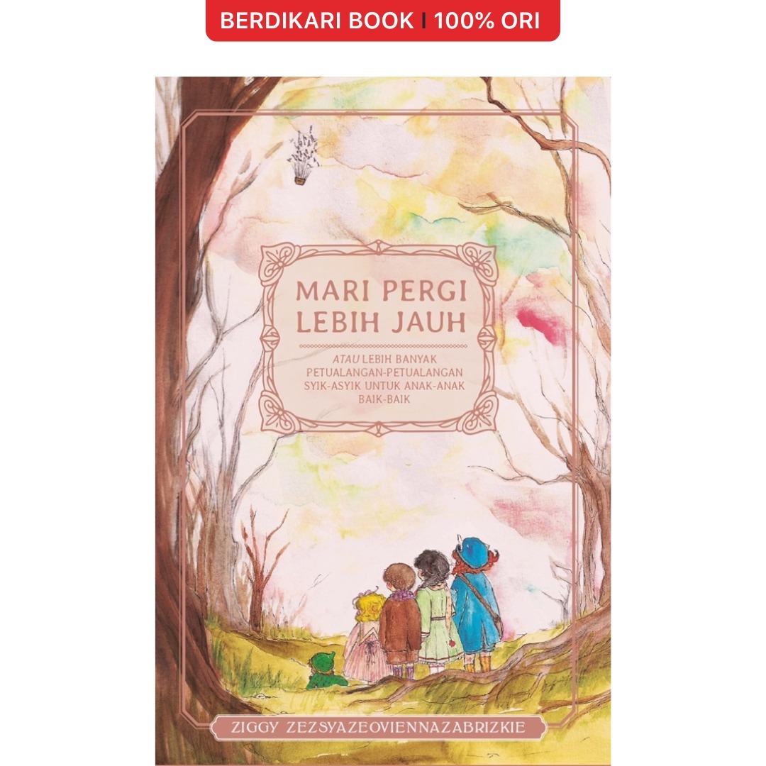 Ziggy; Mari Pergi Lebih Jauh - Gramedia