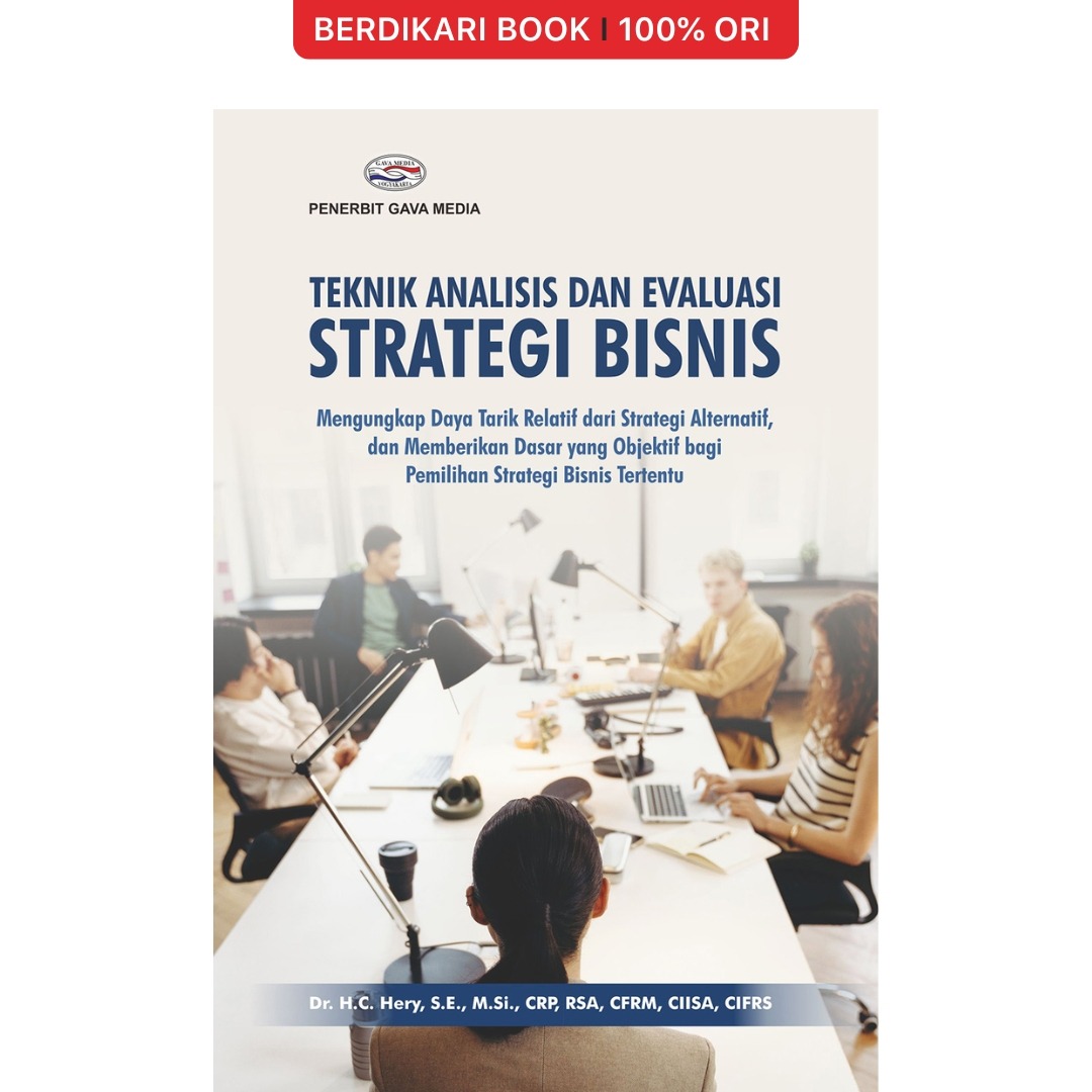Teknik Analisis Dan Evaluasi Strategi Bisnis - Gavamedia