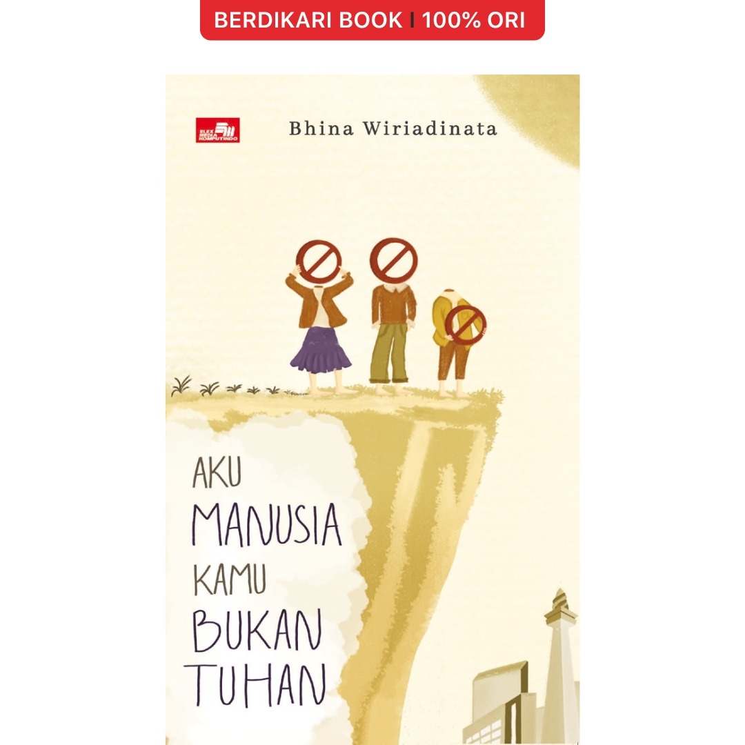 Aku Manusia Kamu Bukan Tuhan - Gramedia