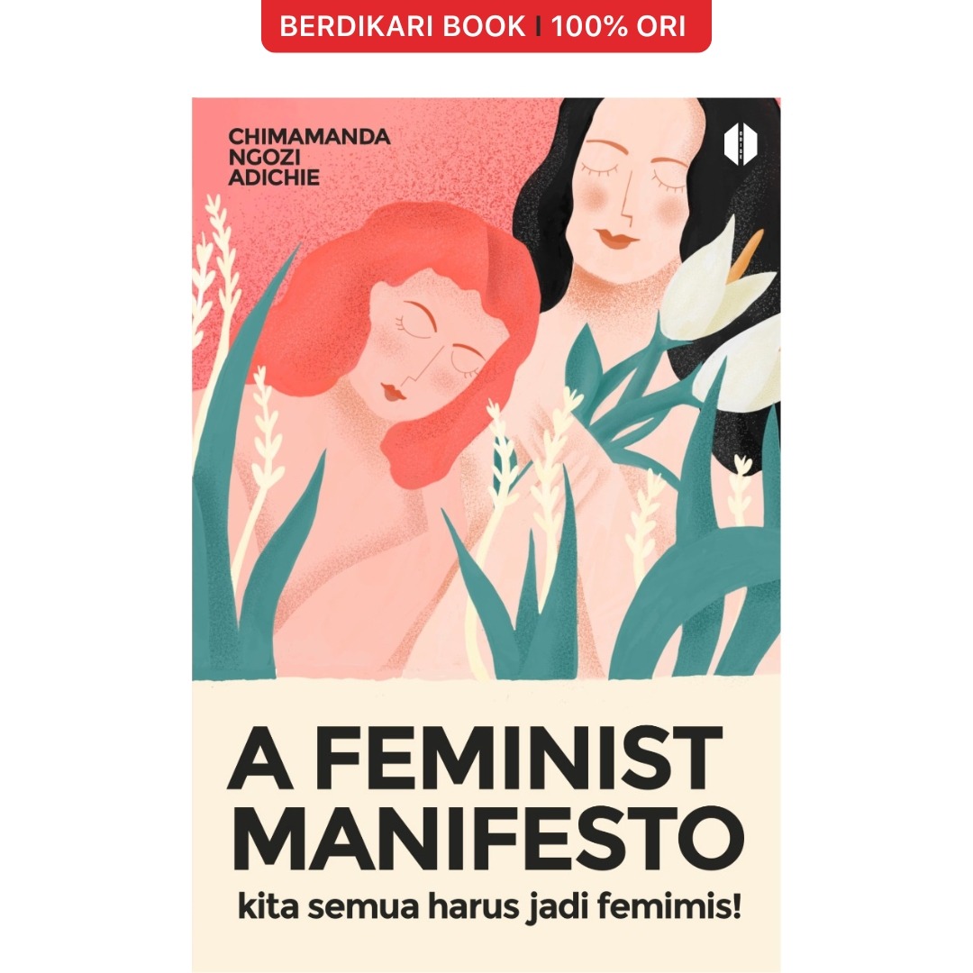 A Feminist Manifesto Kita Semua Harus Menjadi Feminis - Odyssee