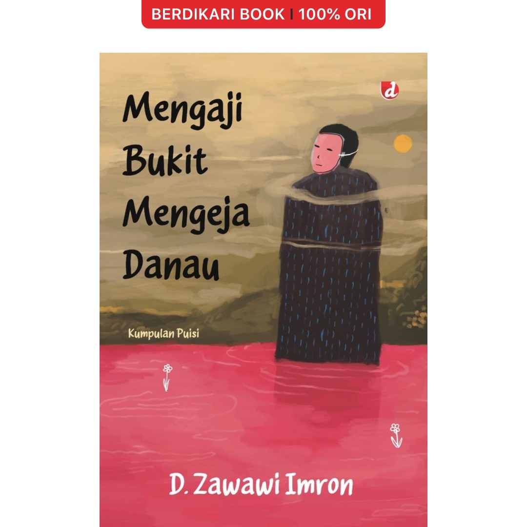 Mengaji Bukit Mengeja Danau Puisi - Diva Press