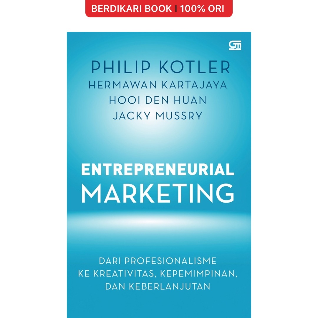 Entrepreneurial Marketing Philip Kotler - Gramedia