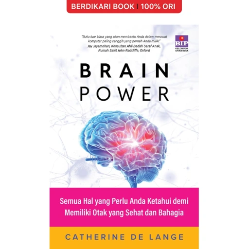 Image of Brain Power Semua Hal yang Perlu Anda Ketahui demi Memiliki Otak yang Sehat dan Bahagia - Gramedia