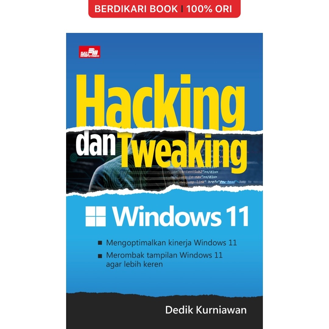 Hacking dan Tweaking Windows 11 - Gramedia