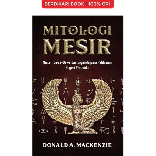 Image of Mitologi Mesir: Misteri Dewa-Dewa dan Legenda para Pahlawan Negeri Piramida - Alvabet