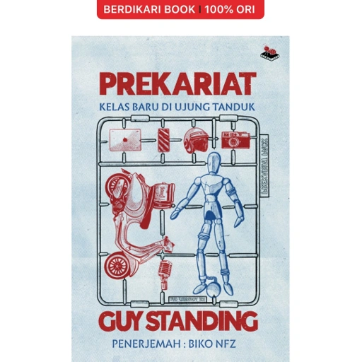 Image of PREKARIAT Kelas Baru di Ujung Tanduk (Guy Standing) - Semut Api