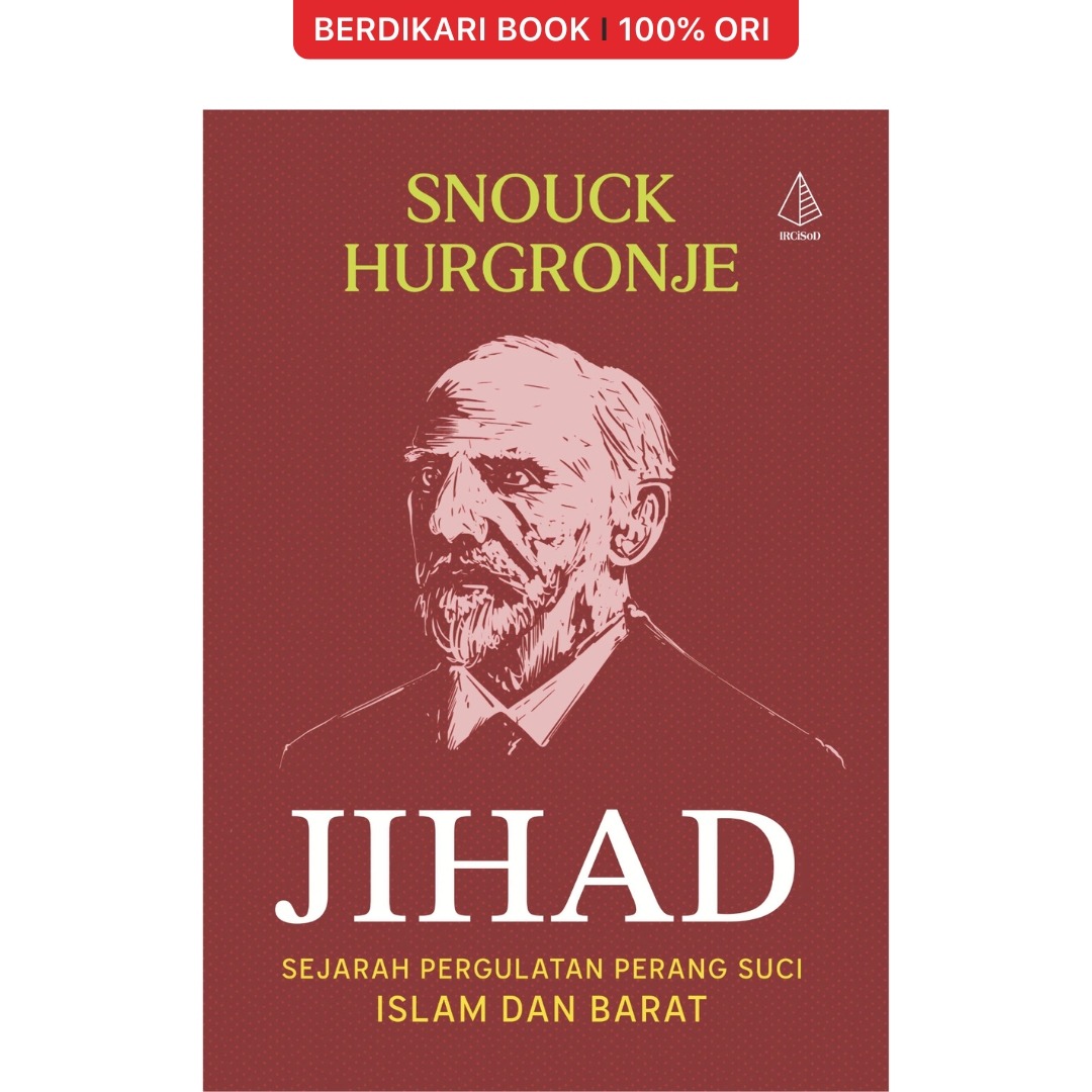 Jihad (Perang Suci Islam dan Barat) Snouck Hurgronje - Diva Press