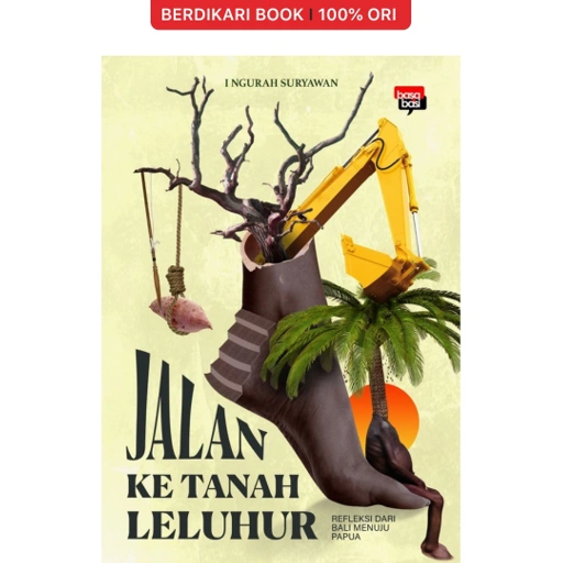 Image of Jalan ke Tanah Leluhur (Refleksi dari Bali menuju Papua) - Basabasi