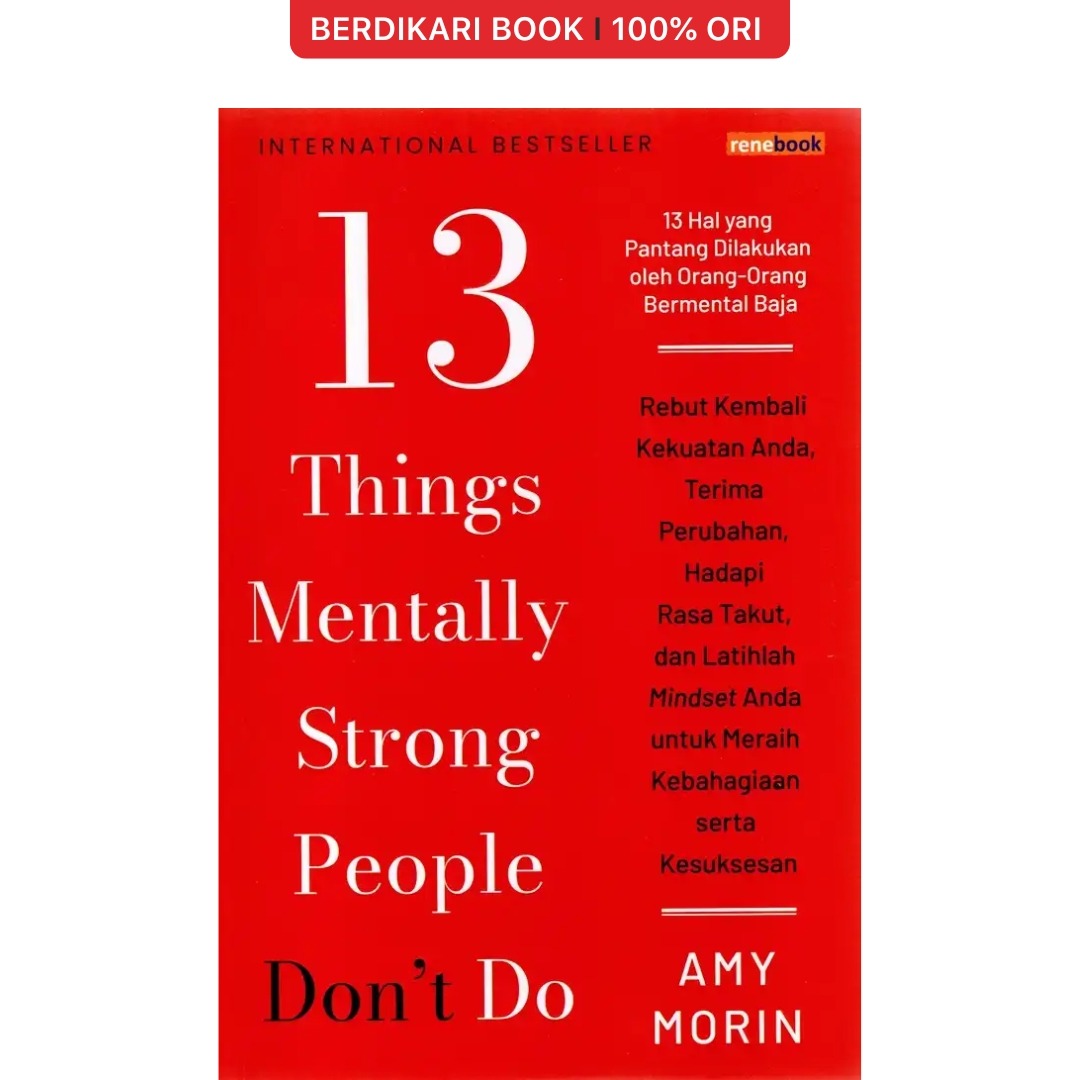 13 Things Mentally Strong People Don’t Do - Renebook
